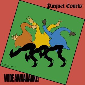 Parquet Courts - Wide Awaaaaake! (CD)