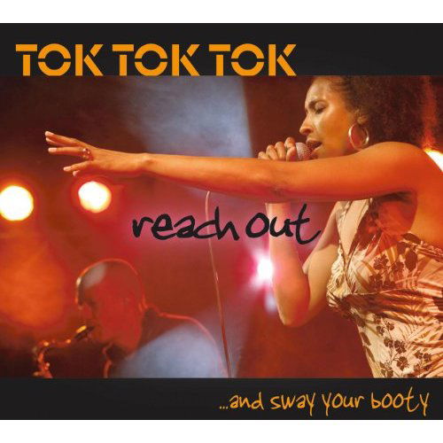 Tok Tok Tok - Reach Out And Sway Your Booty (CD)