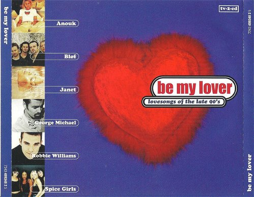 Various - Be My Lover - Lovesongs Of The Late 90'S (CD)