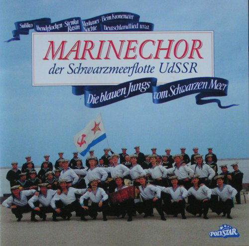 Marinechor Der Schwarzmeerflotte - Die Blauen Jungs Vom Schwarzen Meer (CD)