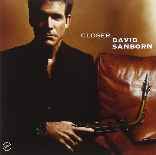 David Sanborn - Closer (CD)