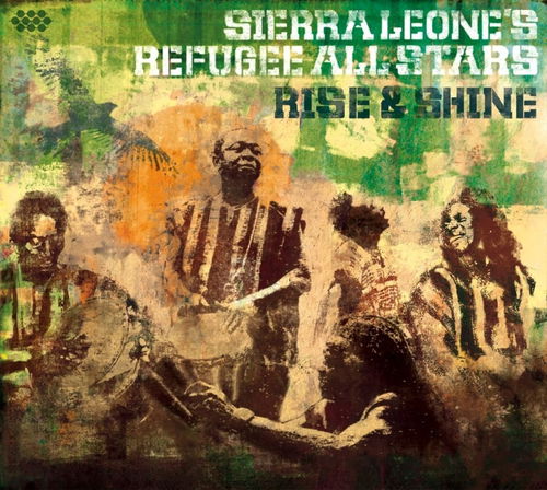 Sierra Leone S Refugee All Stars - Rise & Shine (CD)