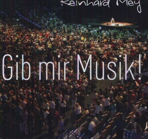 Reinhard Mey - Gib Mir Musik! (CD)