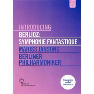 Berlioz / Berliner Philharmoniker / Jansons - Introducing Berlioz: Symphonie Fantastique (DVD)