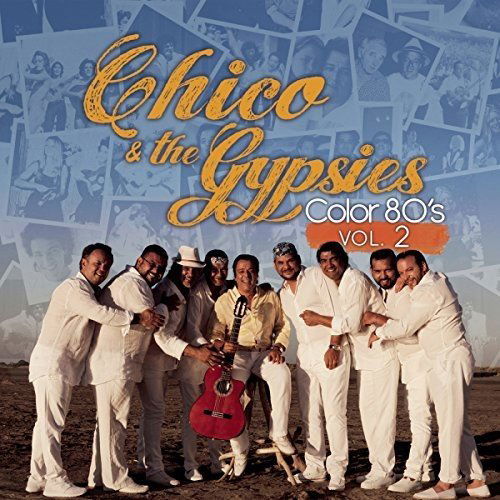 Chico & The Gypsies - Color 80'S VOL. 2 (CD)