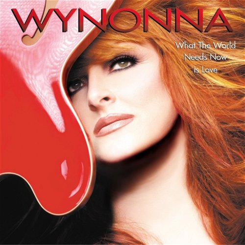 Wynonna - What The World Needs Now Is Love (CD)