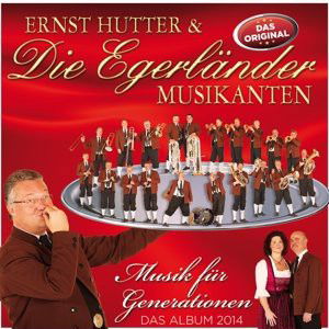 Ernst Hutter & Die Egerländer Musikanten - Musik Für Generationen (CD)