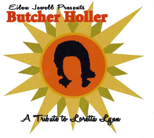 Eilen Jewell - Butch Holler - Tribute To Loretta Lynn (CD)