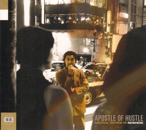 Apostle Of Hustle - National Anthem Of Nowhere (CD)