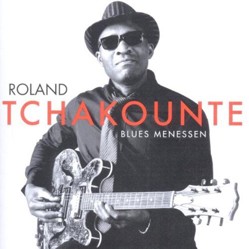 Roland Tchakounte - Blues Menessen (CD)