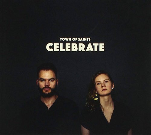 Town Of Saints - Celebrate (CD)