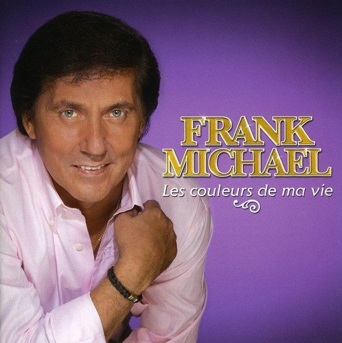 Frank Michael - Les Couleurs De Ma Vie (CD)