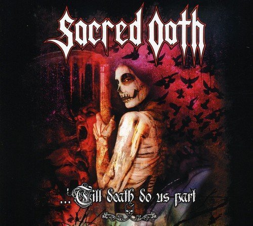Sacred Oath - ...Till Death Do Us Part (CD)
