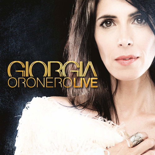 Giorgia - Oronero Live (CD)