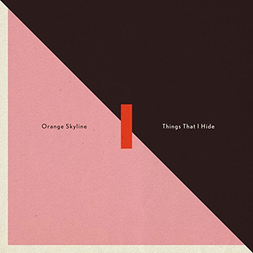 Orange Skyline - Things That I Hide (CD)