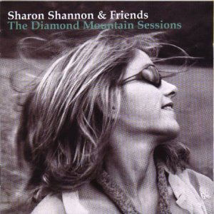 Sharon Shannon - Diamond Mountain Sessions (CD)