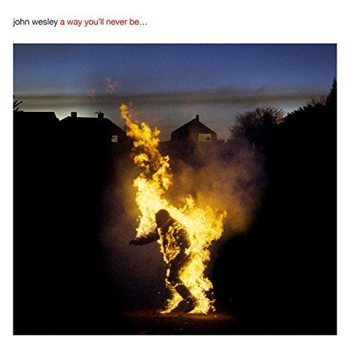 John Wesley - A Way You'll Never Be... (LP)