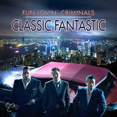 Fun Lovin' Criminals - Classic Fantastic (CD)