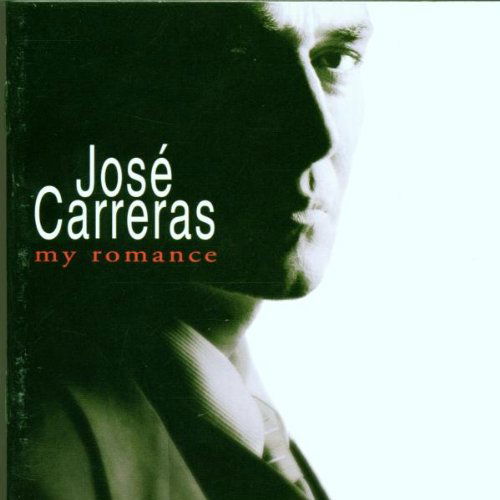 Jose Carreras - My Romance (CD)