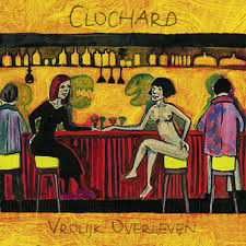 Clochard - Vrolijk Overleven (CD)