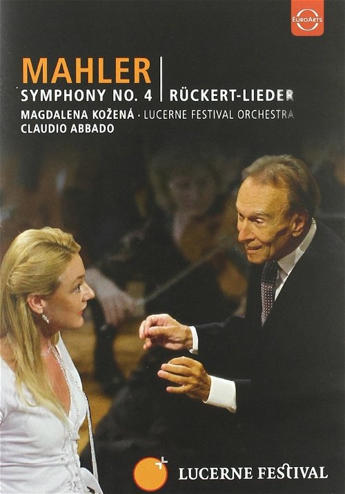 Mahler / Lucerne Festival Orchestra / Abbado / Kozena  - Symphony 4 / Rückert-Lieder (DVD)