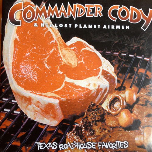 Commander Cody - Texas Roadhouse Favourites (CD)