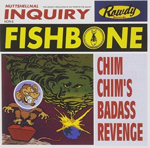 Fishbone - Chim Chim's Badass Revenge (CD)