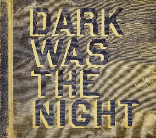 Various - Dark Was The Night (CD)