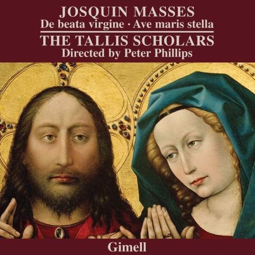 Desprez / Tallis Scholars - Josquin Masses: Missa De Beate Virgine / Ave Maria Stella (CD)