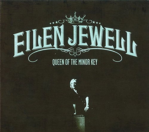 Eilen Jewell - Queen Of The Minor Key (CD)