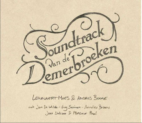 Lennaert Maes & Andries Boone - Soundtrack Van De Demerbroeken (CD)