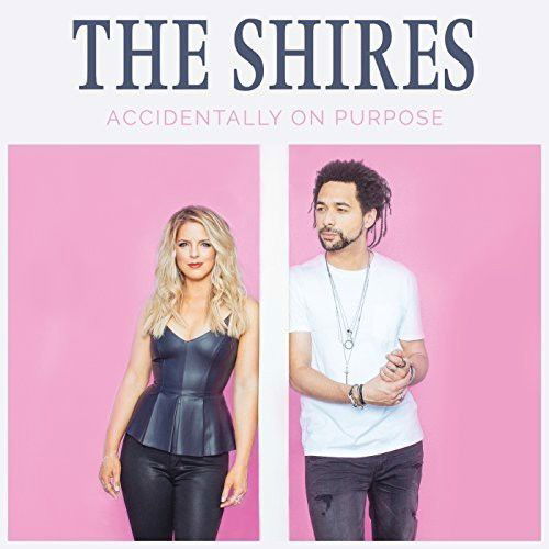 The Shires - Accidentally On Purpose (CD)