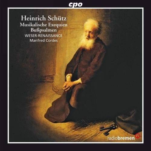 Schütz / Weser Renaissance Bremen - Musikalische Exequien (CD)