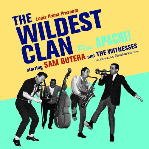 Sam Butera & The Witnesses - Wildest Clan / Apache! (CD)