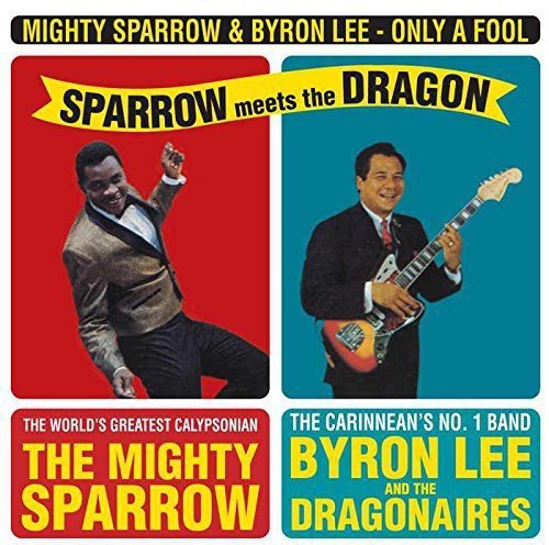 Mighty Sparrow & Byron Lee - Only A Fool (LP)