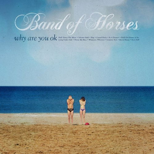 Band Of Horses - Why Are You Ok (CD)