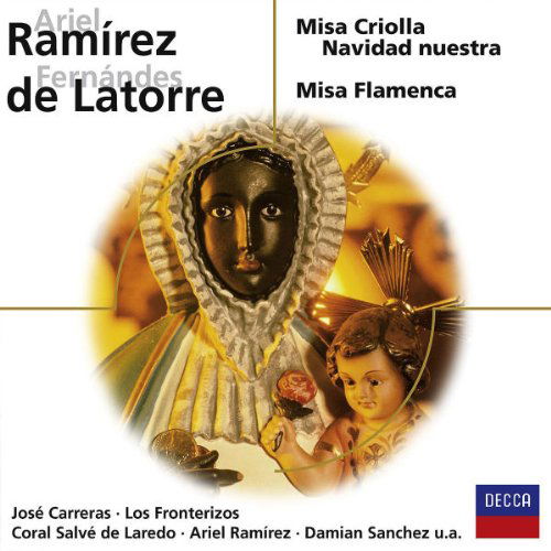 Ramirez / De Latorre / Carreras / Los Fr - Misa Criolla / Misa Flamenca (CD)