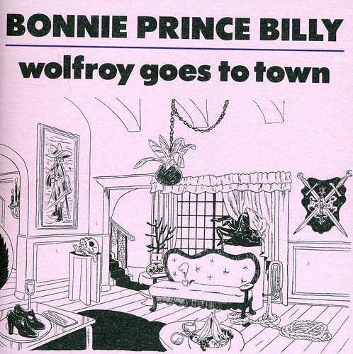Bonnie Prince Billy - Wolfroy Goes To Town (CD)