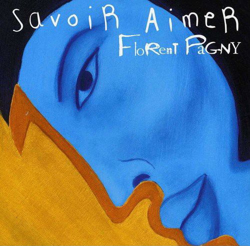 Florent Pagny - Savoir Aimer (CD)