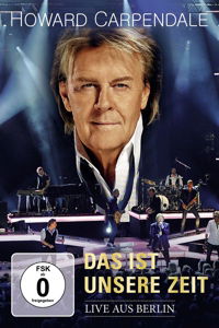 Howard Carpendale - Das Ist Unsere Zeit - Live Aus Berlin (DVD)