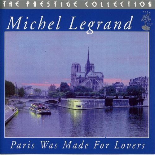 Michel Legrand - Paris Was Made For Lovers (CD)