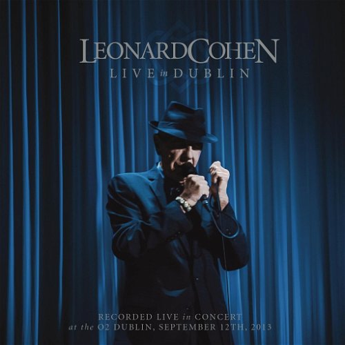 Leonard Cohen - Live In Dublin (3CD+Bluray)