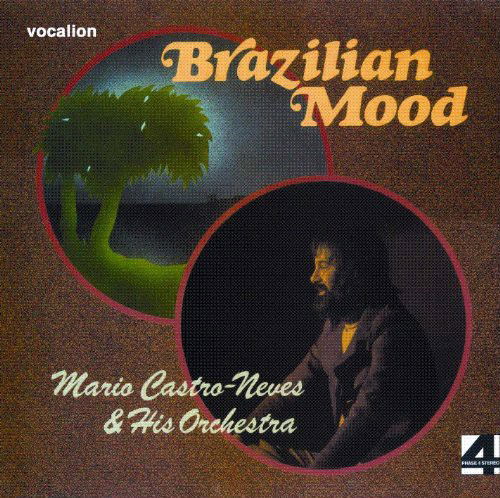 Mario Castro-Neves & His Orchestra - Brazilian Mood (CD)