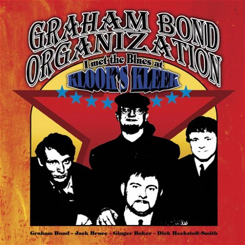 Graham Bond Organization - I Met The Blues At Klook's Kleek (CD)