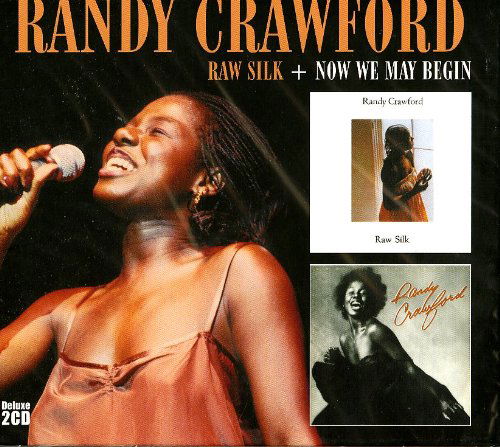 Randy Crawford - Raw Silk / Now We May Begin (CD)