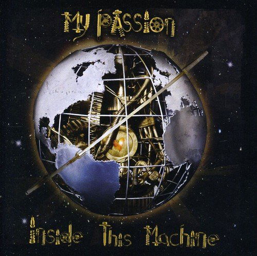 My Passion - Inside This Machine (CD)