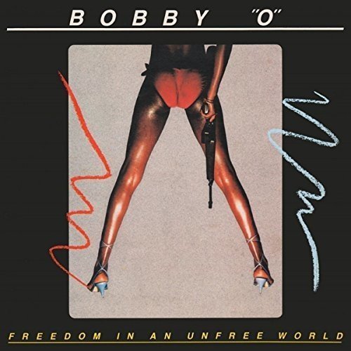 Bobby O - Freedom In An Unfree World (CD)