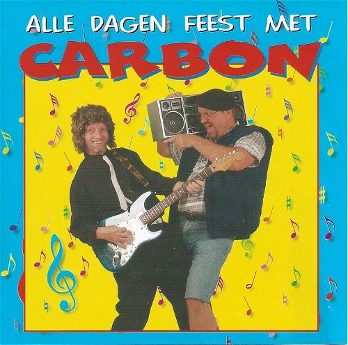 Carbon - Alle Dagen Feest Met Carbon (CD)