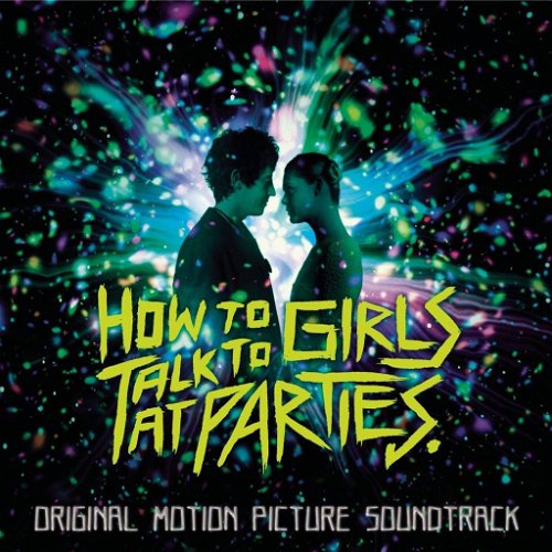 OST - How To Talk To Girls At Parties (CD)