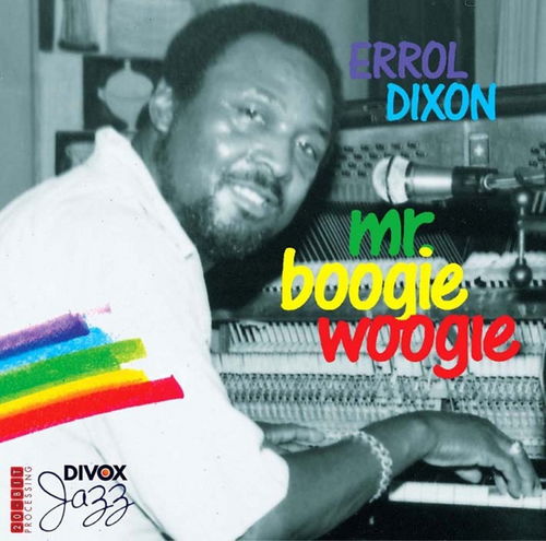 Errol Dixon (Mr. Boogie Woogie) - Live In Basel's Atlantis (CD)